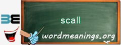 WordMeaning blackboard for scall
